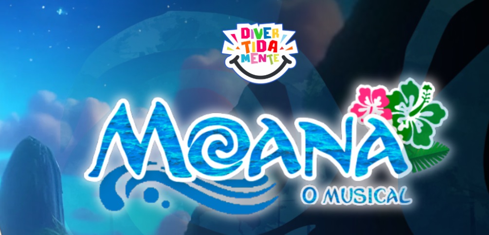 Teatro Francisco Nunes recebe “Moana, o musical”